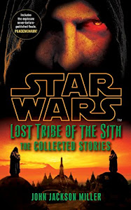 Star Wars Lost Tribe of the Sith: The Collected Stories