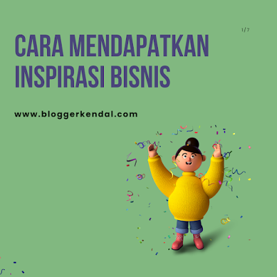 Cara Mendapatkan Inspirasi Bisnis