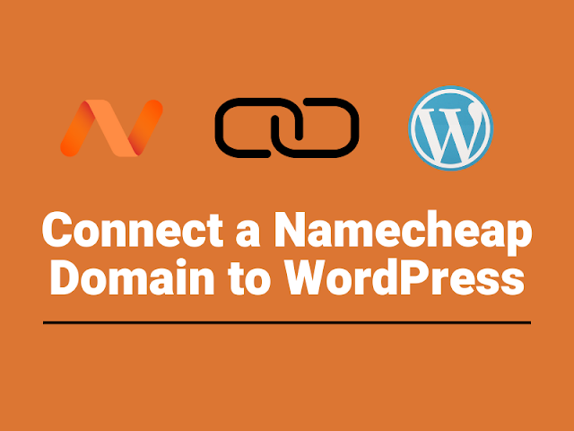 Connect a Namecheap Domain to WordPress