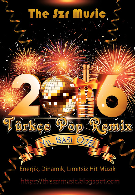  Türke Pop Remix 2016 (Yılbaşı Özel)