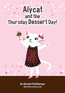 Alycat and the Thursday Dessert Day! by Alysson Foti Bourque