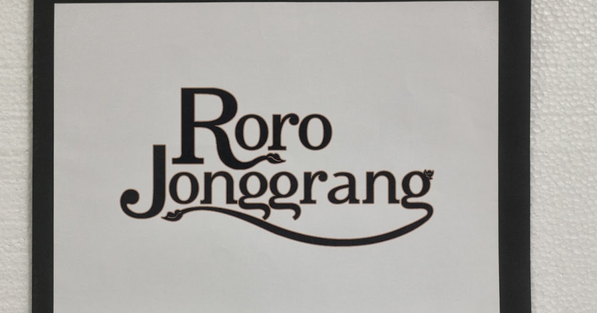 Dongeng Anak Dunia: RORO JONGGRANG terbentuknya candi 