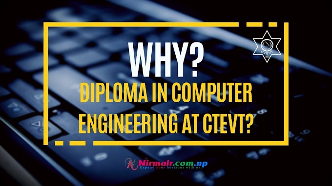 Why Diploma in Computer Engineering at CTEVT??