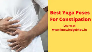 Best Yoga Poses For Constipation