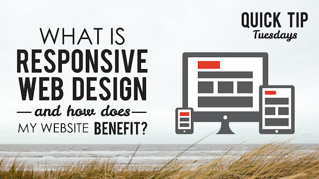 What is responsive web design and how does my site benefit?