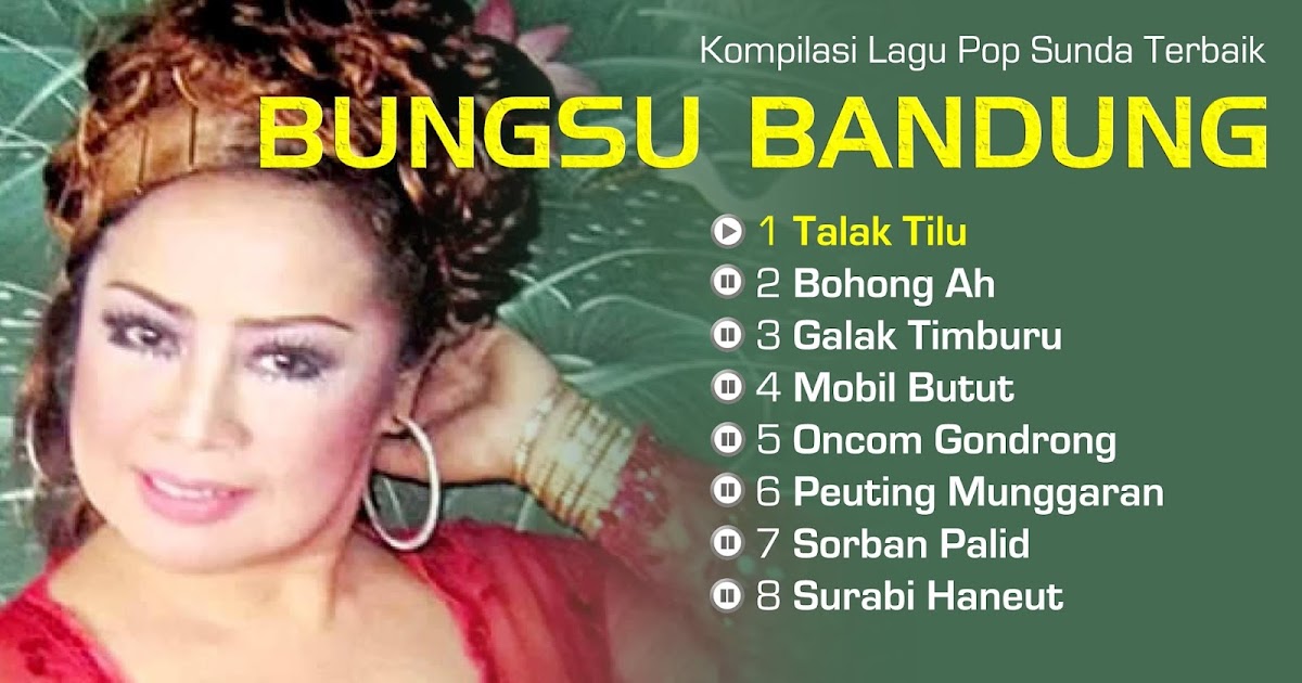  Lirik Lagu Sunda  Bungsu Bandung Surabi Haneut EvoLirik