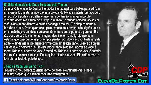 Ele está à procura de material testado pelo tempo - William Branham