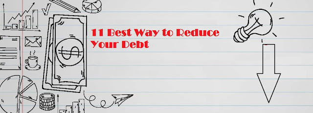 11 Best Way to Reduce Your Debt