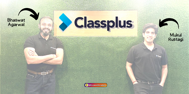 Hidden Startup Secrets Of Classplus,Classplus Business Model,classplus founder,