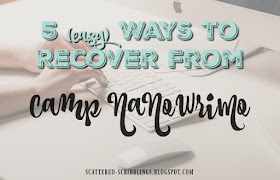 http://scattered-scribblings.blogspot.com/2017/05/5-easy-ways-to-recover-from-camp.html