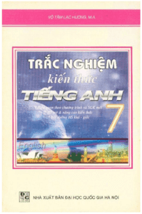 Trắc Nghiệm Kiến Thức Tiếng Anh 7 - Võ Tâm Lạc Hương