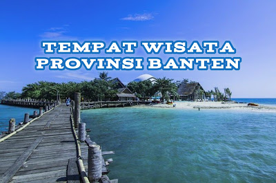 Tempat Wisata Provinsi Banten