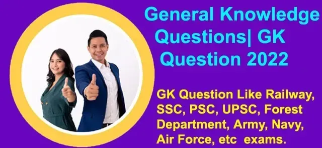 General Knowledge Questions| GK Question 2022