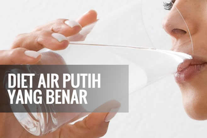 10 Cara Diet Air Putih yang Benar dan Tepat Agar Sukses