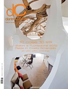 dentroCasa 151 - Giugno 2012 | ISSN 1594-8711 | TRUE PDF | Mensile | Arredamento | Design
dentroCasa è un mensile dedicato al variegato mondo dell’habitat con numerosi approfondimenti riservati all’arte, alla cultura e al wellness. Nato nel 1999, ha sviluppato la sua esperienza prima in ambito regionale e successivamente su tutto il territorio nazionale e all’estero. La rivista trae la sua forza dal rapporto diretto con le grandi aziende di produzione, gli operatori del settore e i lettori. Un cammino che ha segnato profondamente step by step i servizi, la grafica e la qualità della stampa.