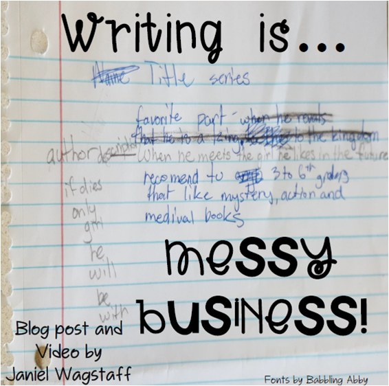 Two minute video and blog post about helping students understand how writing, when done well, is messy business.