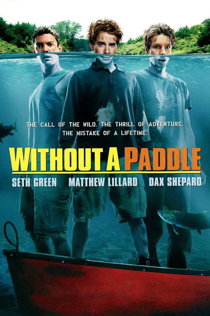Without a Paddle (2004) Dual Audio [Hindi-English] 720p BluRay ESubs Download