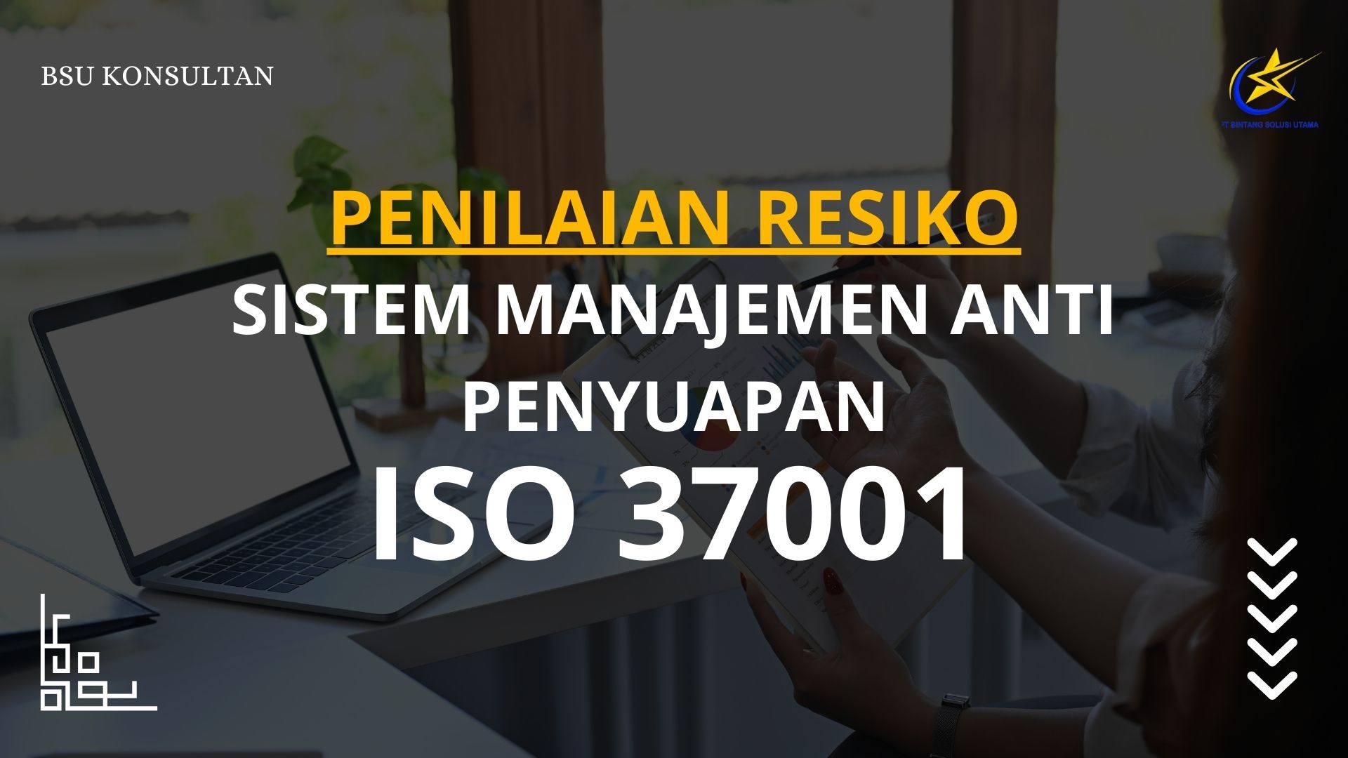 Penilaian Resiko Sistem Manajemen Anti Penyuapan ISO 37001
