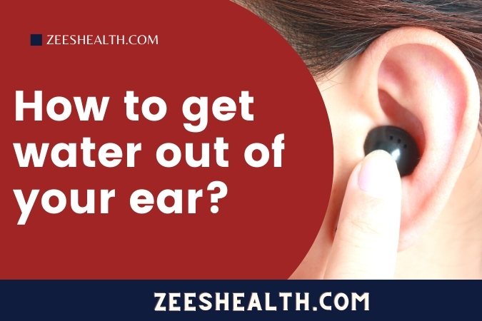 How to get water out of your ear