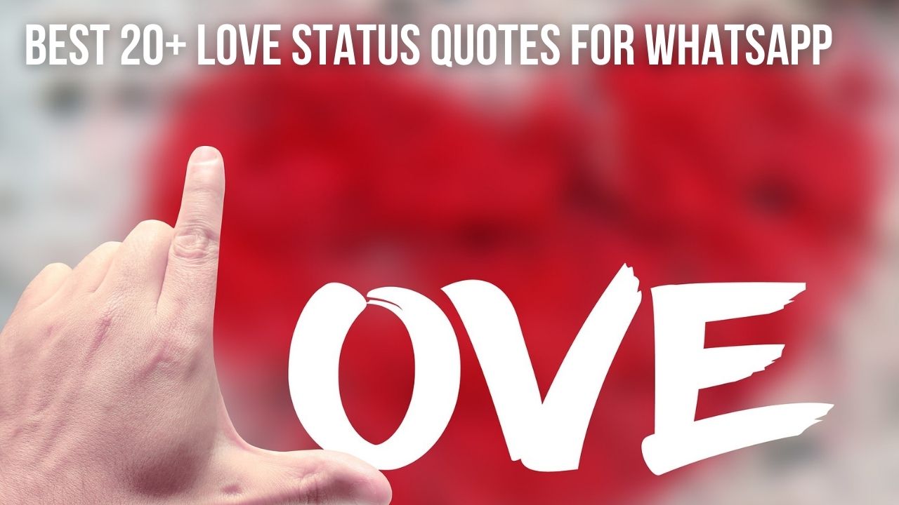 Best 20+ Love Status Quotes for WhatsApp | Best Love Wishes