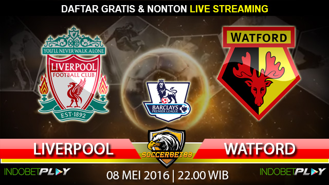 Prediksi Liverpool vs Watford 08 Mei 2016 (Liga Inggris)