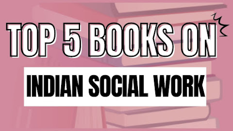 5 Best Indian Social Work Books You Need Now