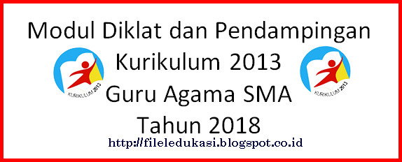 Modul Diklat Dan Pendampingan K13 Guru Agama Sma Tahun 2018