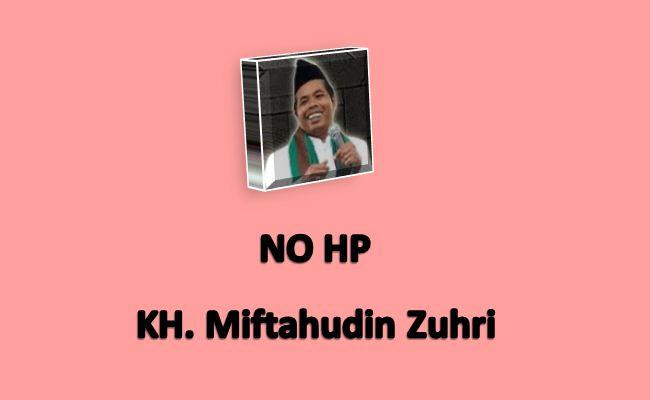 NO HP KH. Miftahudin Zuhri