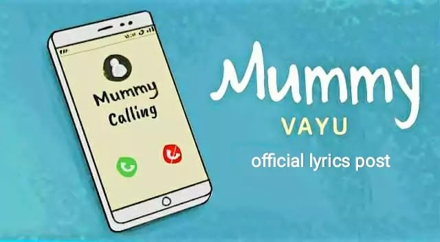 Mummy lyrics – Vayu – 2020