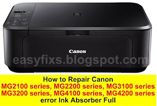 Repair Canon MG2100 series, MG2200 series, MG3100 series MG3200 series, MG4100 series, MG4200 series error Ink Absorber Full