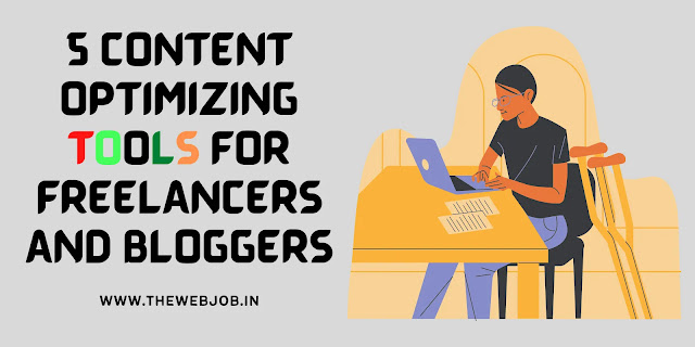 5 Content Optimizing Tools for Freelancers and Bloggers
