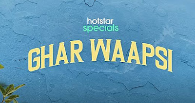 Watch Ghar Waapsi Hindi Web Series on DisneyPlus Hotstar app Online