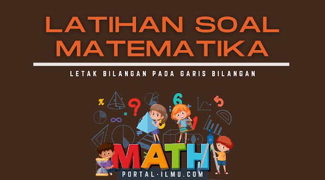 Letak Bilangan Pada Garis Bilangan: Soal Matematika Kelas 3 SD