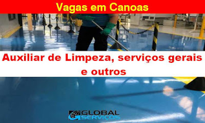 Empresa está selecionando Aux. Limpeza, Serviços gerais e outros em Canoas