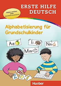 Erste Hilfe Deutsch – Alphabetisierung für Grundschulkinder: Buch mit MP3-Download: Buch mit kostenlosem MP3-Download