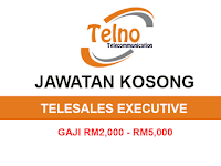  Kekosongan Jawatan Terkini di Telno Sdn Bhd - Telesales Executive | Gaji RM2,000 - RM5,000