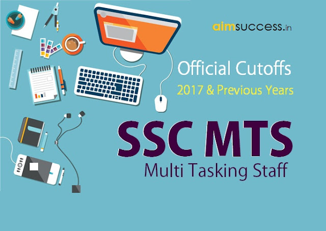 SSC MTS Cut Off 2016-17 Marks Out, Check Here Now!