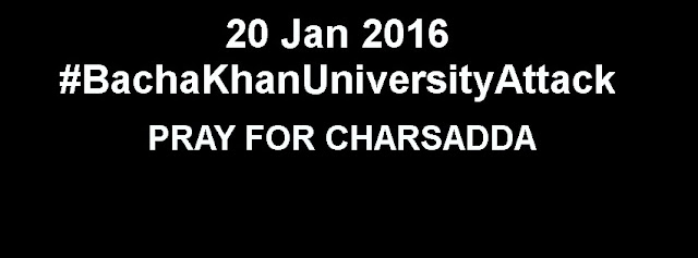 Pray For Charsadda Attack- 20 Jan 2016