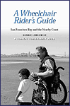 Cover is a photo of a light-skinned man in lightweight manual wheelchair on a beach holding the hand of a young African-American boy. They are both looking at something off to their left. In the far distance is the skyline of San Francisco.