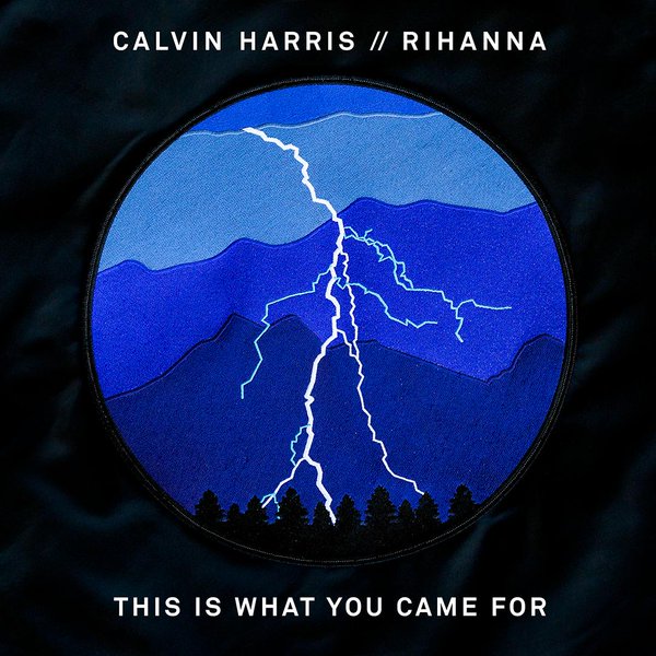 Calvin Harris - This Is What You Came For (Feat. Rihanna)