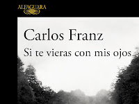 Si Te Vieras Con Mis Ojos Carlos Franz