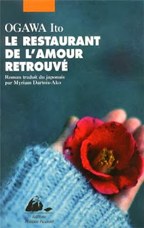 Le restaurant de l'amour retrouvé - Ito Ogawa