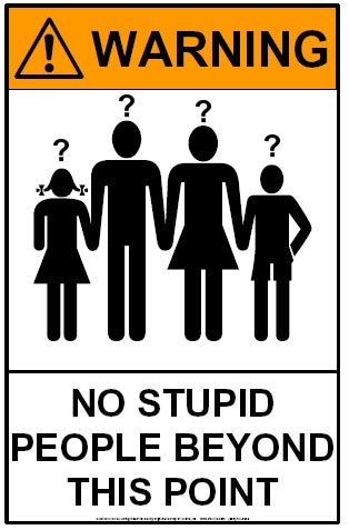 There's a tremendous amount of idiots who look so good. It's frightening.