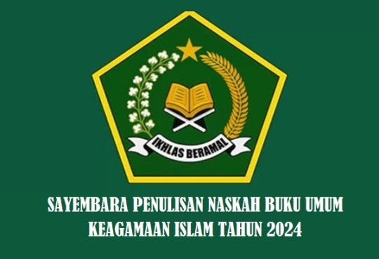 Jadwal dan Link Pendaftaran Sayembara Penulisan Naskah Buku Umum Keagamaan Islam Tahun 2024