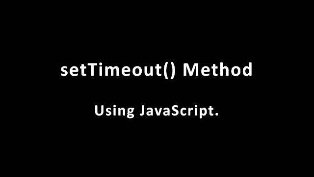 learn the javascript settimeout method with example