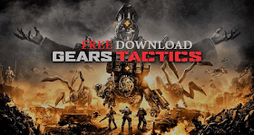  تحميل لعبة Gears Tactics كاملة للكمبيوتر مجانًا