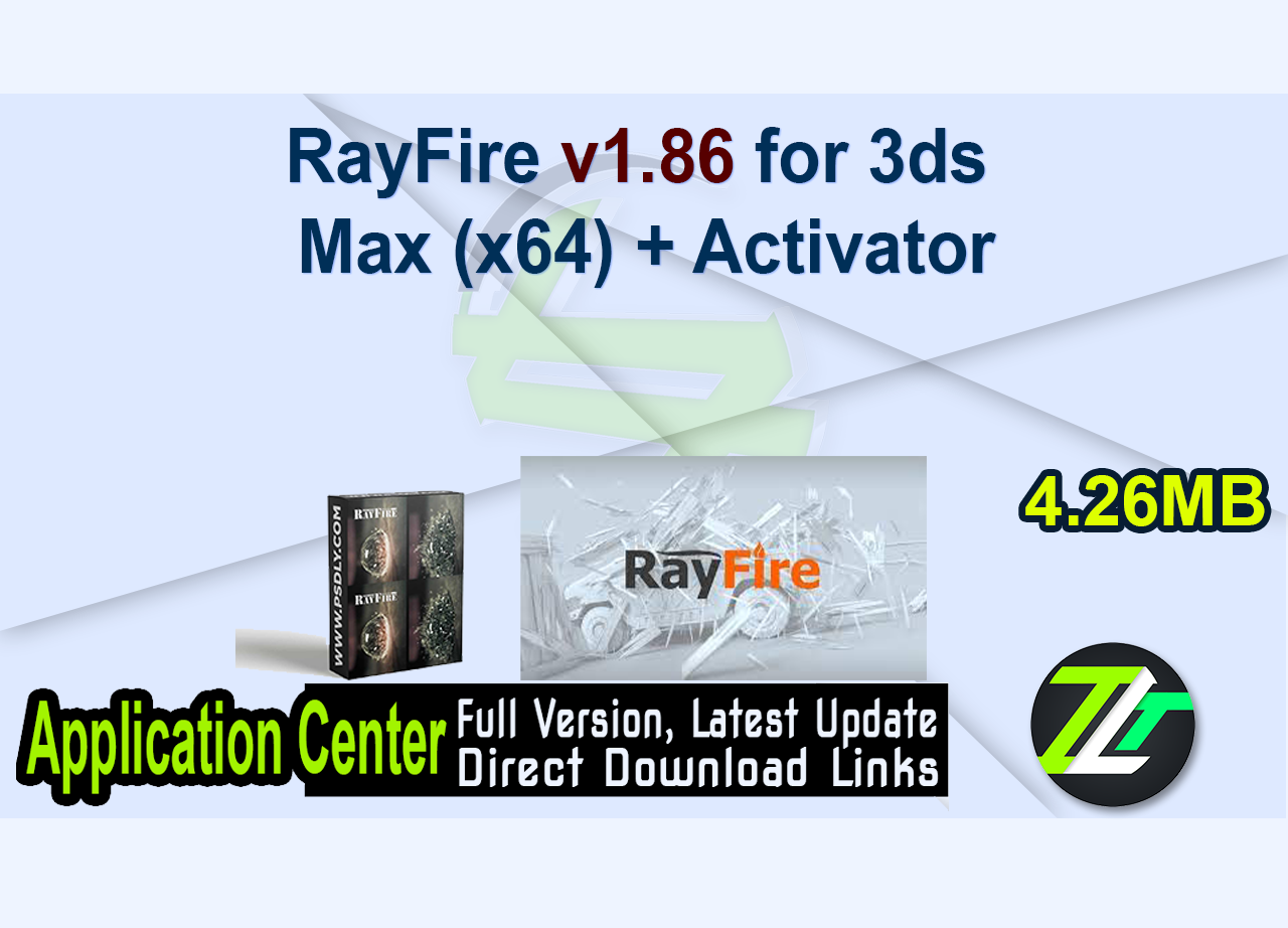 RayFire v1.86 for 3ds Max (x64) + Activator