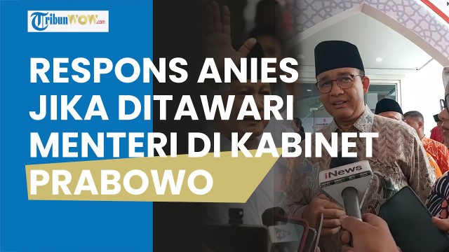 Anies Baswedan Singgung 'Peluang' Masuk Kabinet Prabowo-Gibran