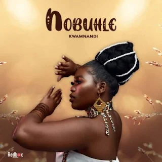 Nobuhle – Kwamnandi (2023)