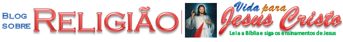 BLOG Vida para Jesus Cristo